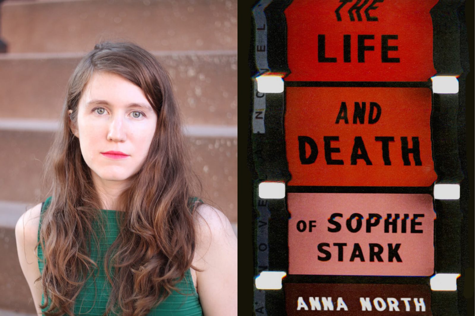 Life and Death Sophie Stark (ANZ) - Anna North - Google Books