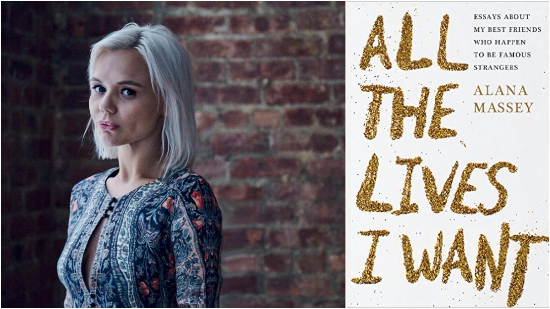 What It Means to Be Human On Alana Massey s All the Lives I Want